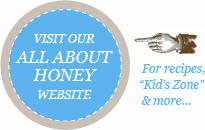 Visit our All About Honey Website